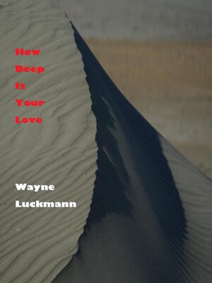 cover image of How Deep Is Your Love